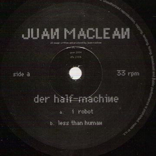 Juan MacLean- Der Half-Machine
