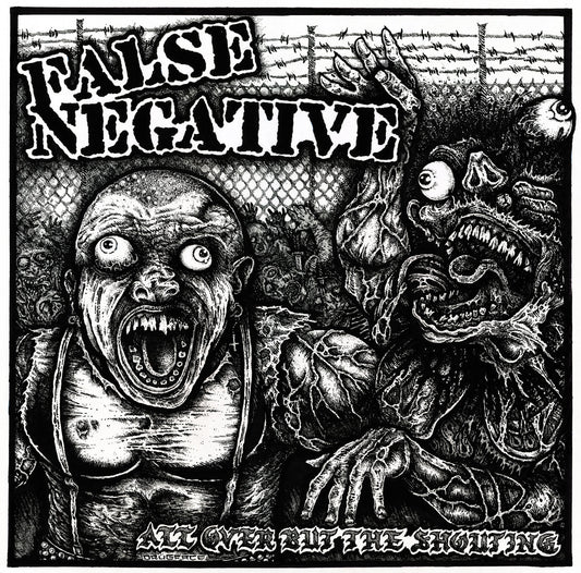 False Negative- All Over But The Shouting