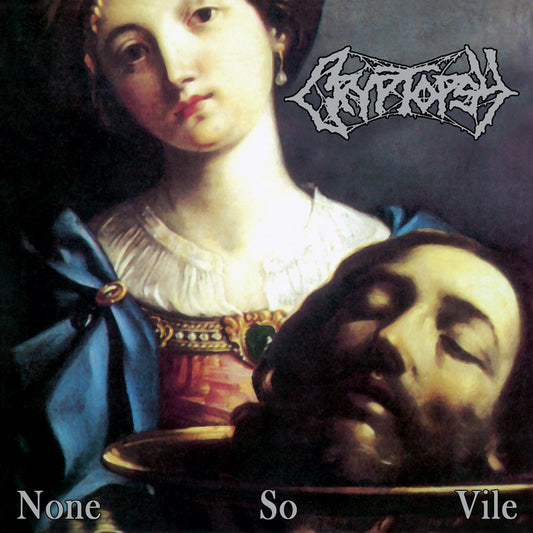 Cryptopsy- None So Vile