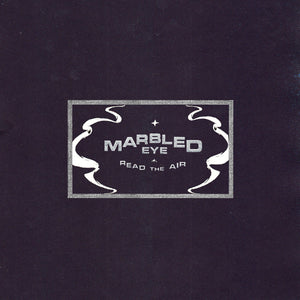 Marbled Eye- Read The Air