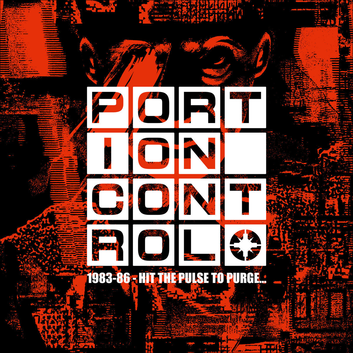Portion Control- 1983-1986: Hit The Pulse To Purge...