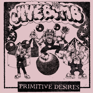 Jivebomb- Primitive Desires