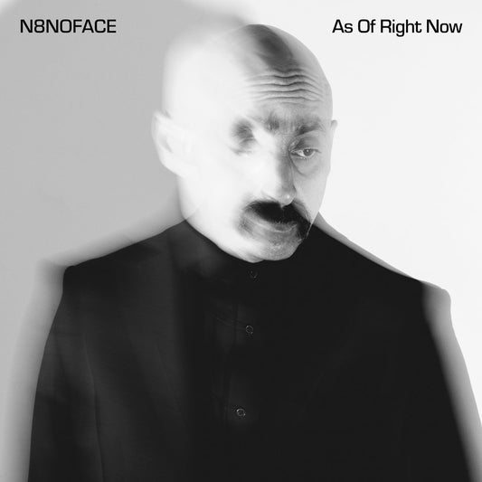N8NoFace- As Of Right Now