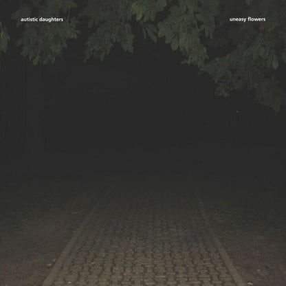 Autistic Daughters- Uneasy Flowers