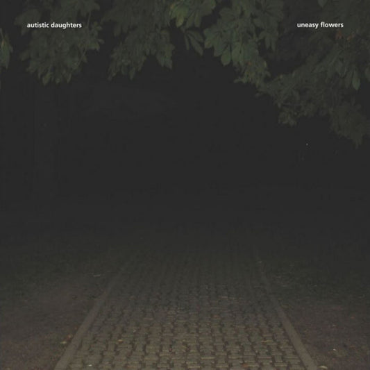 Autistic Daughters- Uneasy Flowers