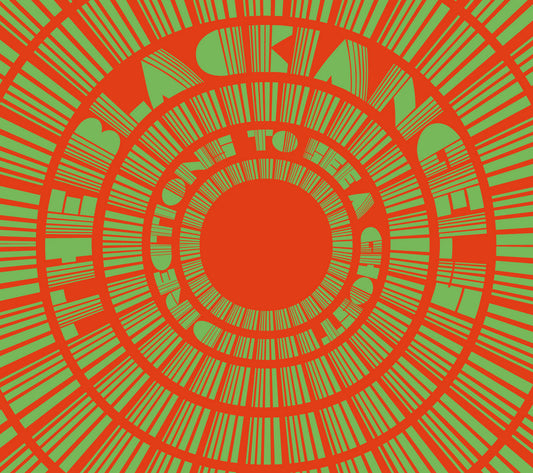 The Black Angels- Directions To See A Ghost