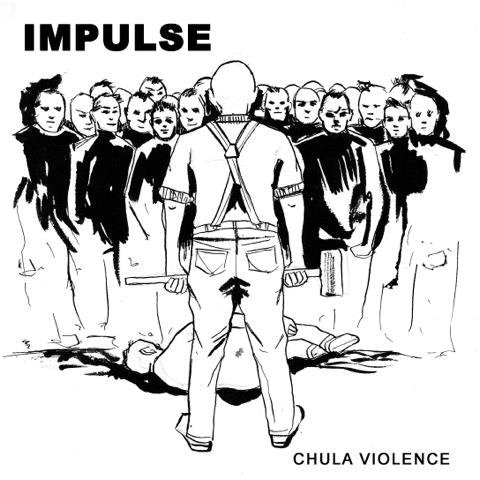 Impulse- Chula Violence