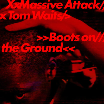 Massive Attack- Boots On The Ground