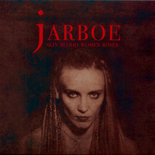 Load image into Gallery viewer, Jarboe- Skin Blood Women Roses