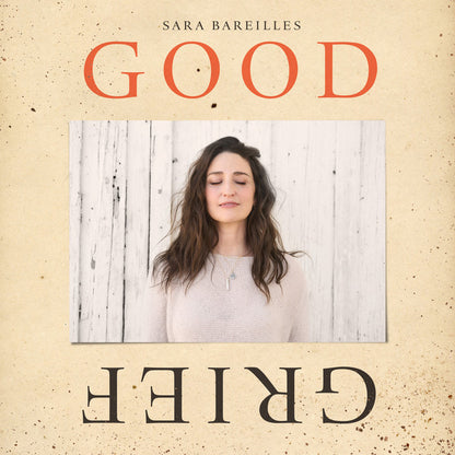 Sara Bareilles- Good Grief