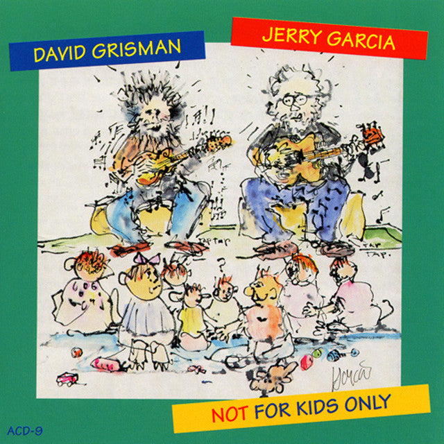 Jerry Garcia & David Grisman- Not For Kids Only (Deluxe Edition)
