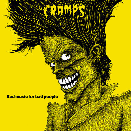 The Cramps- Bad Music For Bad People PREORDER OUT 3/27