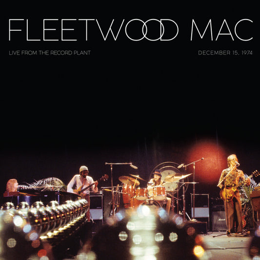 Fleetwood Mac- Live At The Record Plant (December 15, 1974)