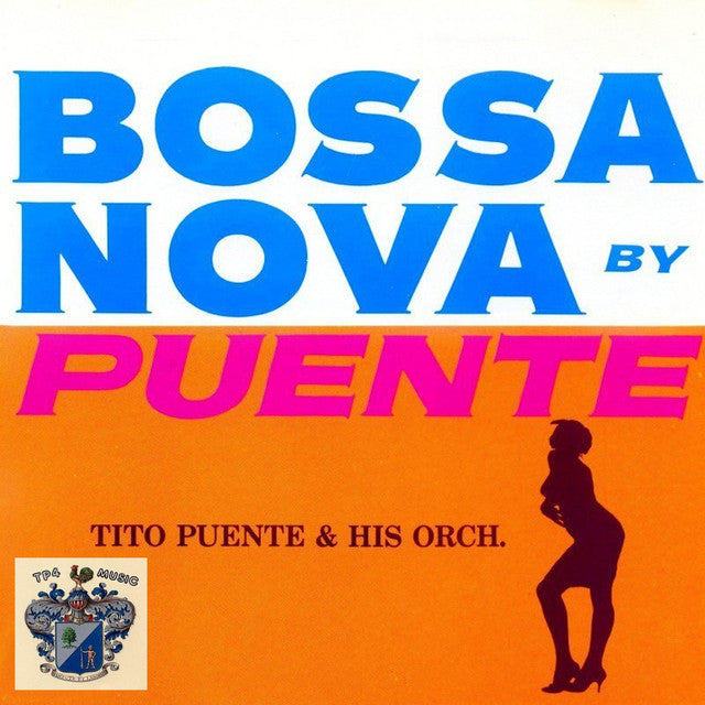 Tito Puente & His Orchestra- Bossa Nova