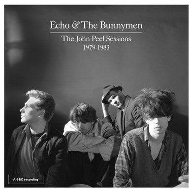 Echo & The Bunnymen- The John Peel Sessions 1979-1983