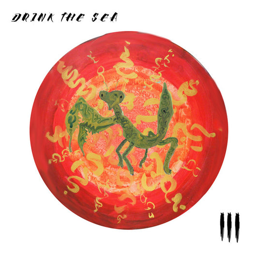 Drink The Sea- Drink The Sea III