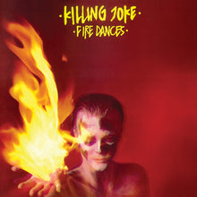 Load image into Gallery viewer, Killing Joke- Fire Dances