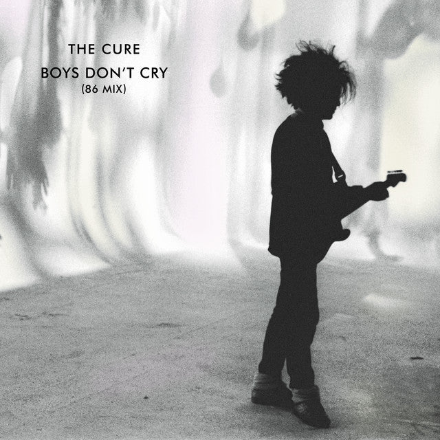 The Cure- Boys Don't Cry (86 Mix)