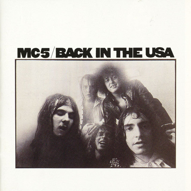 MC5- Back In The USA