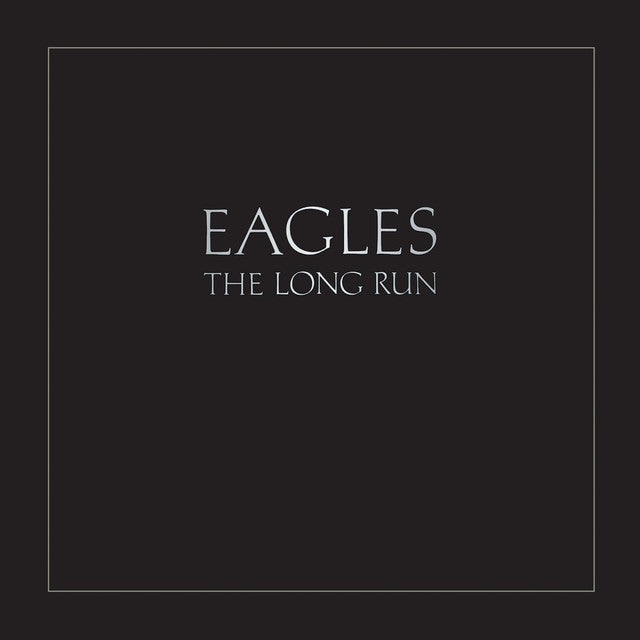 Eagles- The Long Run