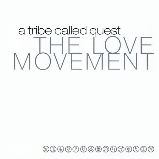A Tribe Called Quest- The Love Movement
