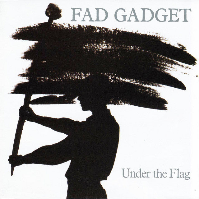 Fad Gadget- Under The Flag