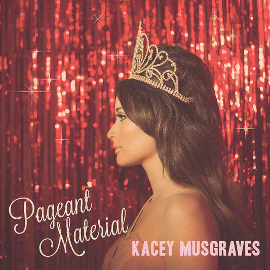 Kacey Musgraves - Pageant Material (10 Year Anniversary)
