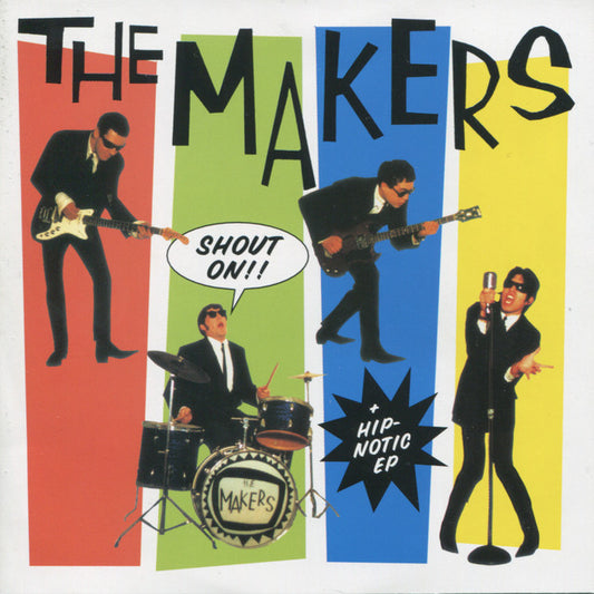 The Makers- Shout On! / Hip-Notic