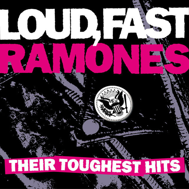 Ramones- Loud, Fast Ramones: Their Toughest Hits (Remastered)