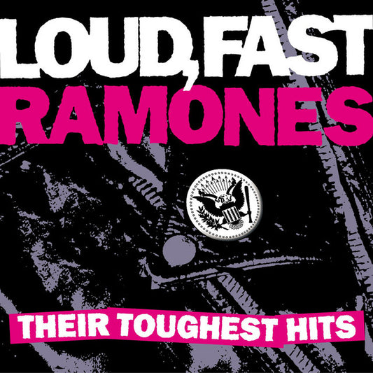 Ramones- Loud, Fast Ramones: Their Toughest Hits (Remastered)