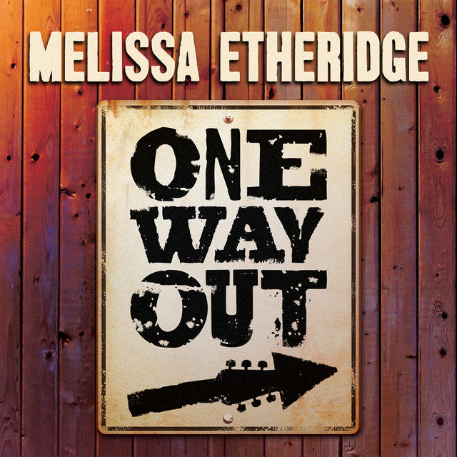 Melissa Etheridge- One Way Out