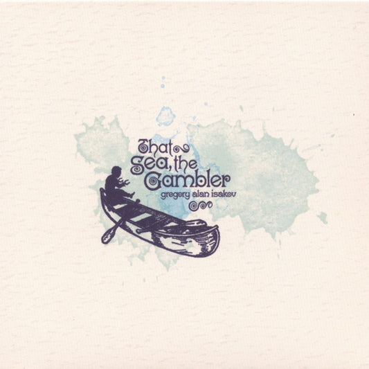 Gregory Alan Isakov- That Sea, The Gambler