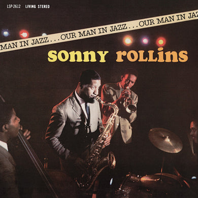 Sonny Rollins- Our Man In Jazz