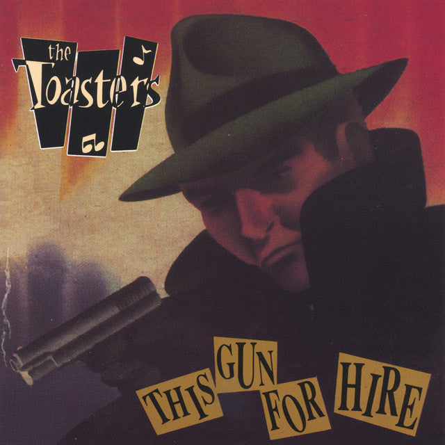 The Toasters- This Gun For Hire