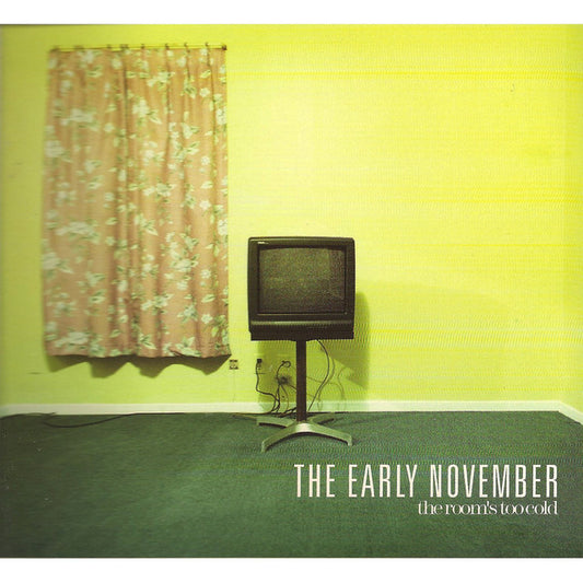 The Early November- The Room's Too Cold