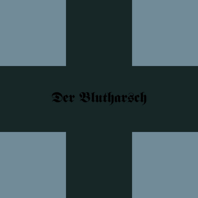 Der Blutharsch- First