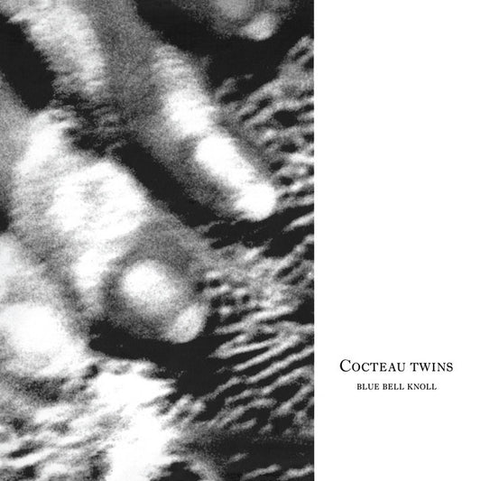 Cocteau Twins- Blue Bell Knoll