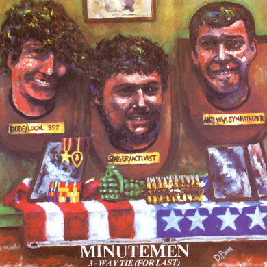 Minutemen- 3-Way Tie (For Last)