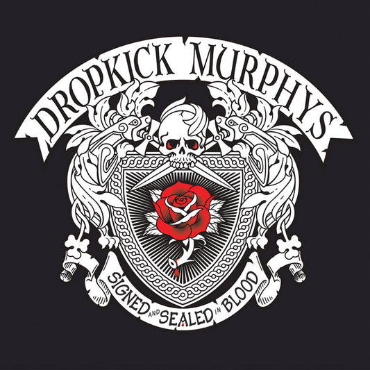 Dropkick Murphys- Signed And Sealed In Blood