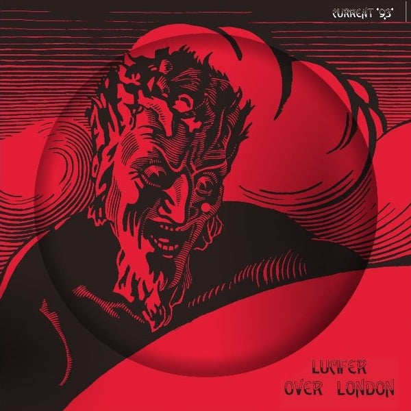 Current 93- Lucifer Over London
