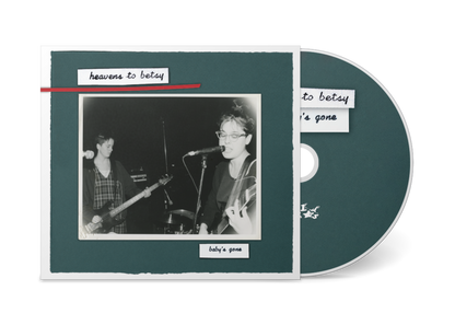 Heavens To Betsy- Baby's Gone PREORDER OUT 10/16