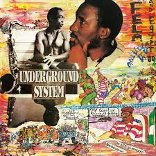 Fela Anikulapo-Kuti and Egypt 80- Underground System