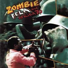 Fela & Africa 70- Zombie
