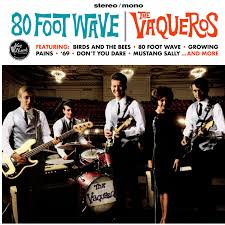 The Vaqueros- 80 Foot Wave