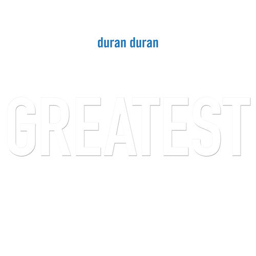 Duran Duran- Greatest Hits