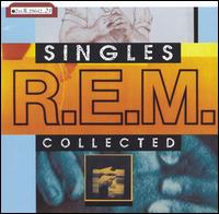 R.E.M.- Singles Collected