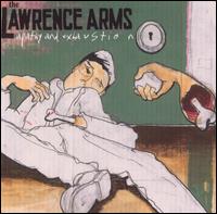 The Lawrence Arms- Apathy and Exhaustion