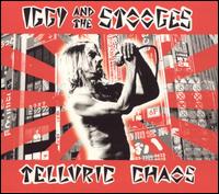 Iggy And The Stooges- Telluric Chaos