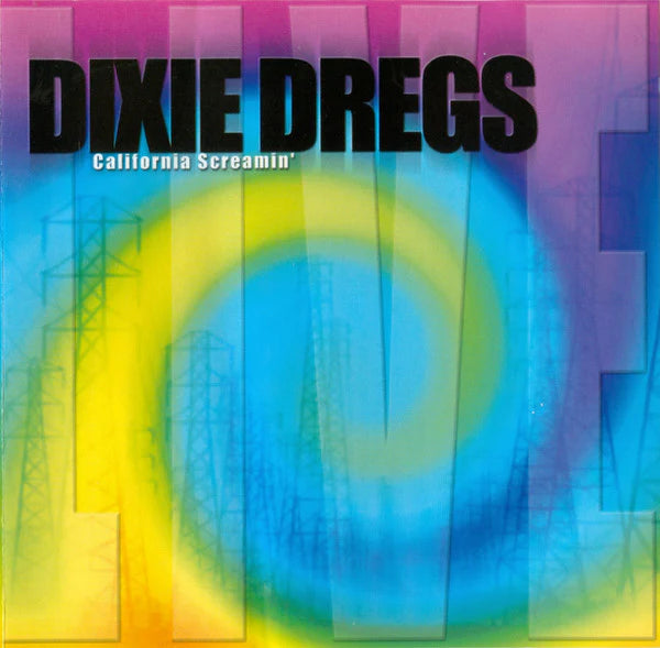 Dixie Dregs - California Screamin'