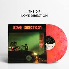 The Dip- Love Direction